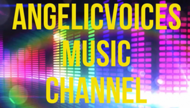 AngelicVoicesMusic Channel