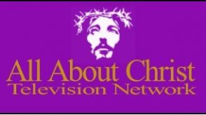 All About Christ Television Network