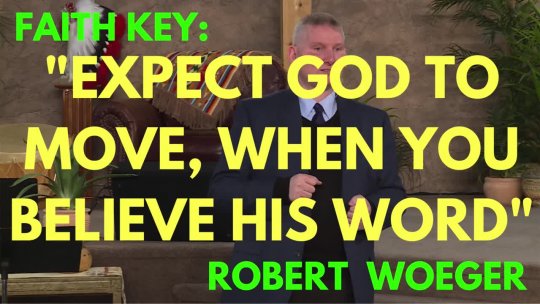 Expect God To Move When You Believe His Word