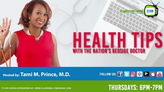 Health Tips with the Nation's Beside Doctor Show Ep 4