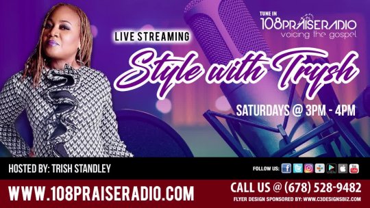 The Style with Trysh Show - Saturdays - Hosted By: Trish Standley - 3pm - 4pm (est)