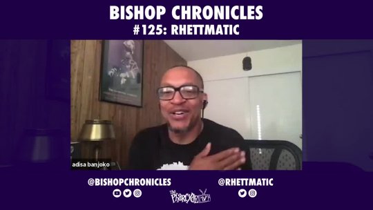 Bishop Chronicles EP 125 : DJ Rhettmatic