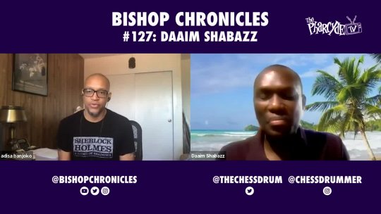 Bishop Chronicles EP 127: Daaim Shabazz