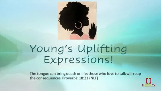 YOUNG'S UPLIFTING EXPRESSIONS EPISODE 7
