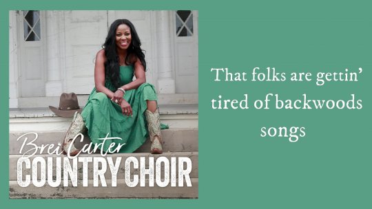 Country Choir Lyric Video   Brei Carter