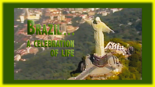 Journeys With Tim Reid – Brazil “A Celebration of Life”  