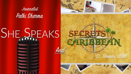 “She Speaks” Palki Sharma & Secrets of the Caribbean – St Thomas Virgin Islands