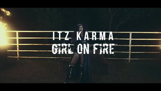 Girl On Fire Itz Karma